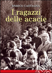 I ragazzi delle acacie libro