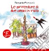 Le avventure di due amici in volo. In giro per Spezia. Ediz. a colori libro