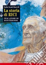 La storia di Rici, pescatore di Monterosso