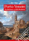 Porto Venere tra Medioevo ed Età Moderna libro