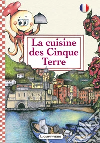 La cuisine des Cinque Terre libro