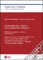 Glossario del codice dei contratti pubblici. Definizioni, normativa, dottrina e giurisprudenza