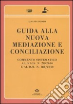 Guida alla nuova mediazione e conciliazione libro