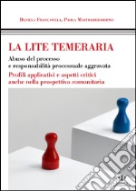 Lite temeraria e risarcimento danni. Profili operativi libro