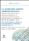 La semplificazione amministrativa. Il Nuovo Testo Unico delle disposizioni legislative e regolamentari in materia di documentazione amministrativa libro di Poeta Daniela