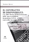 Il contratto di disponibilità e le altre forme di finanziamento delle opere pubbliche (commento al D.L. 1/2012 convertito in Legge 27/2012) libro