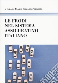 Le frodi nel sistema assicurativo italiano