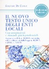 Il nuovo testo unico degli enti locali. Con annotazioni e rimandi giurisprudenziali libro