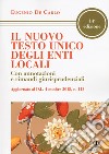 Il nuovo testo unico degli enti locali. Con annotazioni e rimandi giurisprudenziali libro