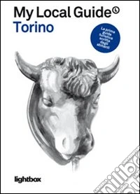 My local guide. Torino libro