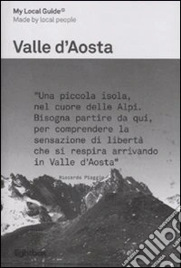 My local guide. Valle d'Aosta libro