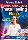 ThetaHealing base. The best moments. Ediz. italiana. DVD libro