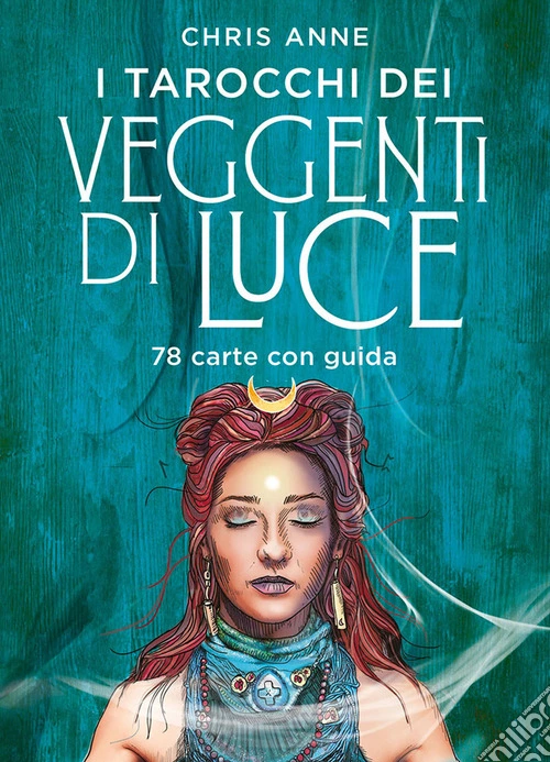 I tarocchi dei veggenti di luce