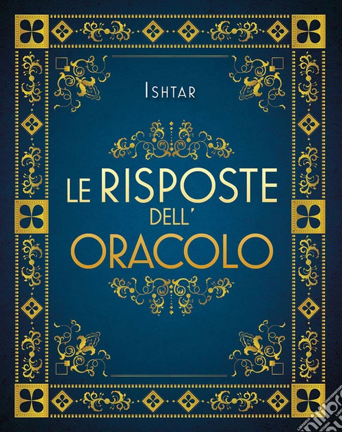 Le risposte dell'oracolo. Nuova ediz.