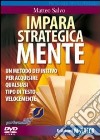 Impara strategicamente. Un metodo definitivo per acquisire qualsiasi tipo di testo velocemente. DVD libro