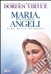 Maria, regina degli angeli libro