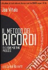 Il metodo dei ricordi. La nuova sorprendente (e divertente) legge dell'attrazione libro