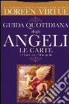 Guida quotidiana degli angeli. 44 Carte. Con libro libro