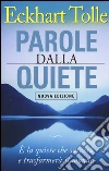 Parole dalla quiete libro di Tolle Eckhart