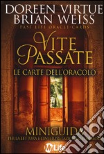 Vite passate. Le carte dell'oracolo. 44 Carte. Con libro libro