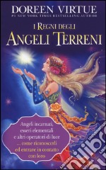 I regni degli angeli terreni libro