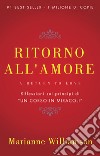 Ritorno all'amore libro di Williamson Marianne