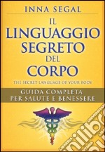 Il linguaggio segreto del corpo libro