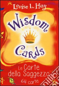 Wisdom cards. Le carte della saggezza. 64 carte