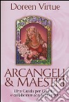 Arcangeli & maestri. Una guida per guarire e collaborare con le divinità libro