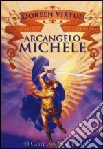 Arcangelo Michele. Le carte dell'oracolo. 44 Carte. Con libro