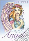 Messaggi dai tuoi angeli. Libro da colorare libro