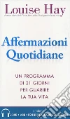 Affermazioni quotidiane. Con la tecnica dello specchio. 21 giorni per guarire la tua vita. Con 2 DVD video. Con 2 CD-Audio. Con USB Flash Drive libro di Hay Louise L.