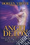 Angel detox. Come portare la tua vita ad un livello superiore attraverso il rilascio emotivo, fisico ed energetico libro di Virtue Doreen Reeves Robert