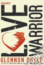 Love warrior