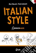 Italian style. Sketchmaze. Ediz. italiana