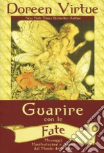 Guarire con le fate libro