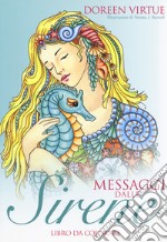 Messaggi dalle sirene. Libro da colorare libro