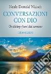 Conversazioni con Dio. Il risveglio della specie. Vol. 4 libro di Walsch Neale Donald