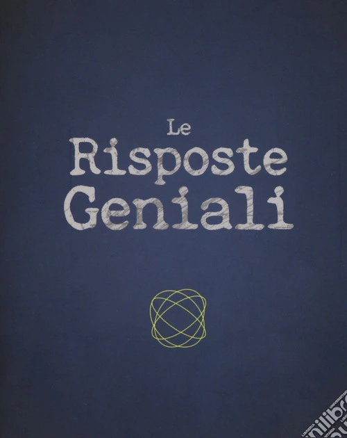 Le risposte geniali