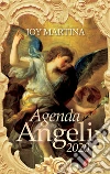Agenda degli angeli 2020 libro di Martina Joy