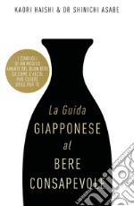 La guida giapponese al bere consapevole