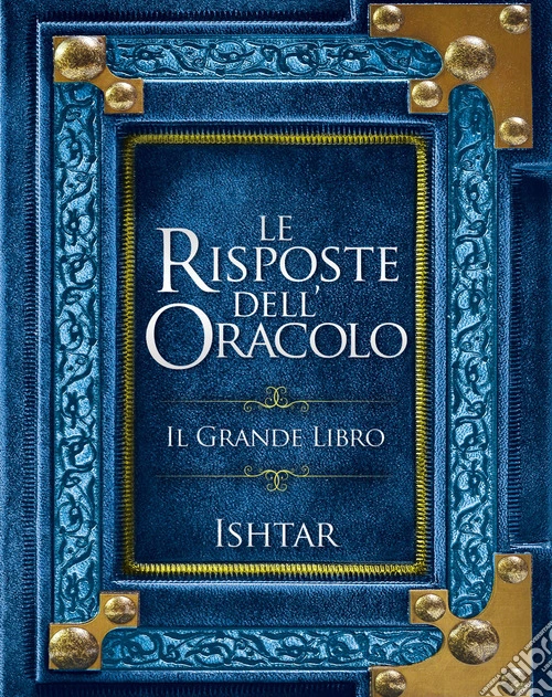 Le risposte dell'Oracolo. Il grande libro