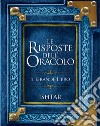 Le risposte dell'Oracolo. Il grande libro libro di Ishtar