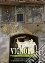 Vignolo. «Un paese ci vuole»