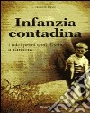 Infanzia contadina. I miei primi anni di vita a Varinera libro