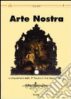 Arte nostra. A cinquant'anni dalla 1° Mostra di Arte Sacra del cunese. Ediz. illustrata libro