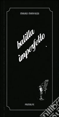 Balilla imperfetto