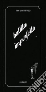 Balilla imperfetto