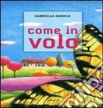 Come in volo libro