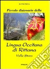 Piccolo dizionario della lingua occitana di Rittana valle Stura libro di Cesana Walter